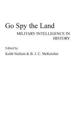 Keith Neilson, B.J.C. Mckercher - Go Spy the Land, Inbunden