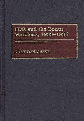FDR and the Bonus Marchers, 1933-1935 1