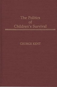 bokomslag The Politics of Children's Survival