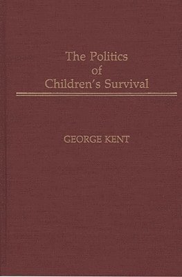 bokomslag The Politics of Children's Survival