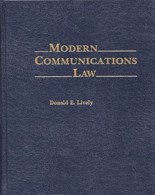 Donald E. Lively - Modern Communications Law, Inbunden