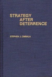 bokomslag Strategy After Deterrence