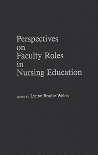 bokomslag Perspectives on Faculty Roles in Nursing Education