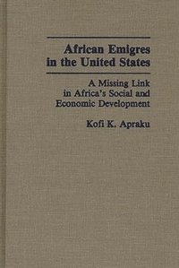 bokomslag African Emigres in the United States