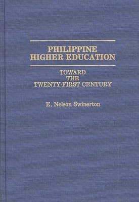 E Nelson Swinerton, E. Nelson Swinerton - Philippine Higher Education, Inbunden