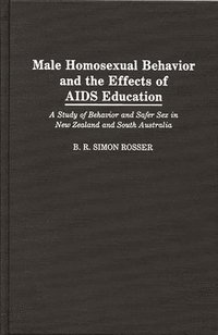bokomslag Male Homosexual Behavior and the Effects of AIDS Education