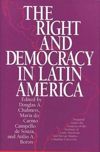 bokomslag The Right and Democracy in Latin America