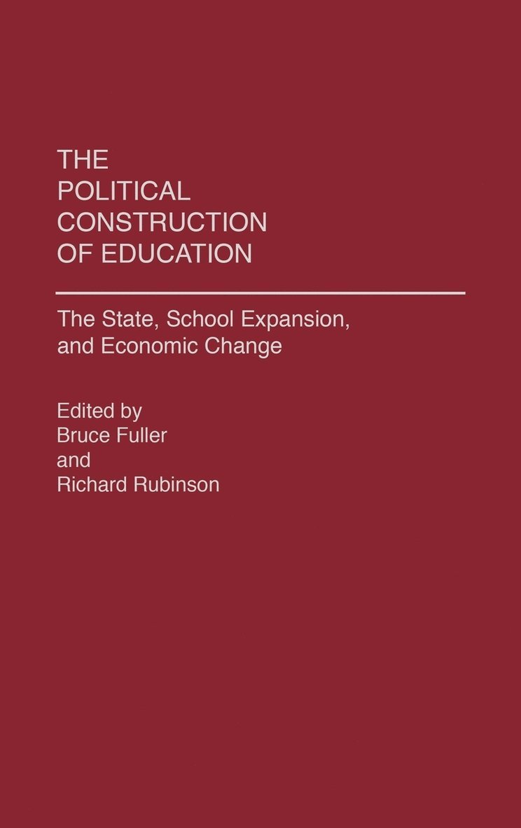 The Political Construction of Education 1