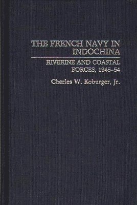 The French Navy in Indochina 1