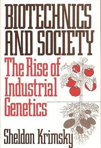 bokomslag Biotechnics and Society