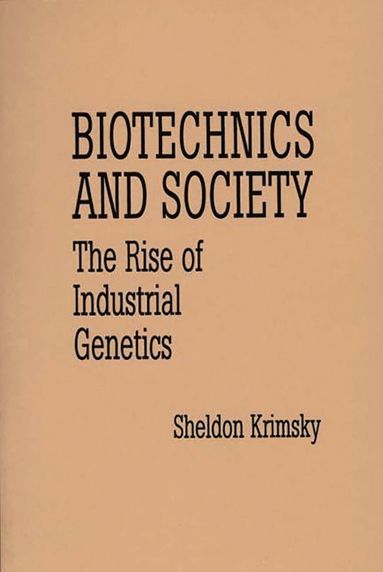 bokomslag Biotechnics and Society