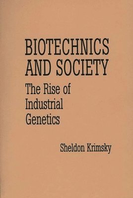 bokomslag Biotechnics and Society