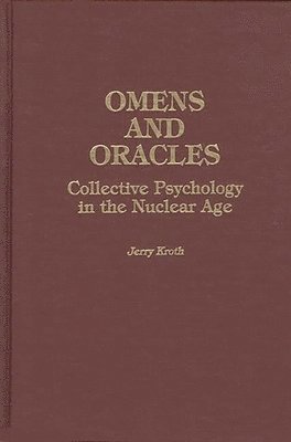Jerry Kroth - Omens and Oracles, Inbunden