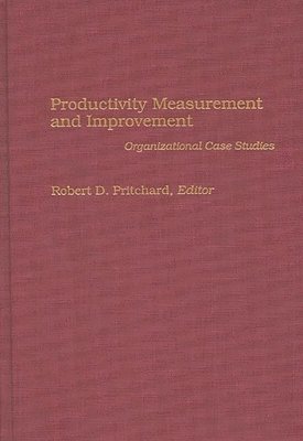 Robert Pritchard, Robert D. Pritchard - Productivity Measurement and Improvement, Inbunden