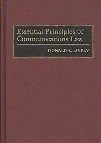 bokomslag Essential Principles of Communications Law
