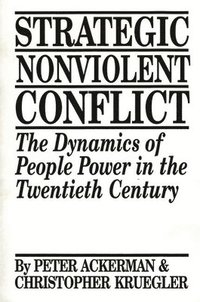 bokomslag Strategic Nonviolent Conflict