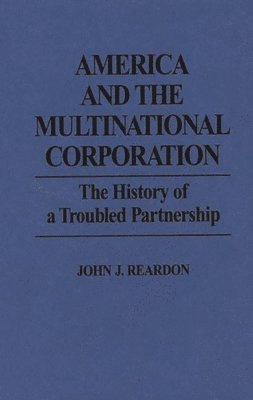 bokomslag America and the Multinational Corporation