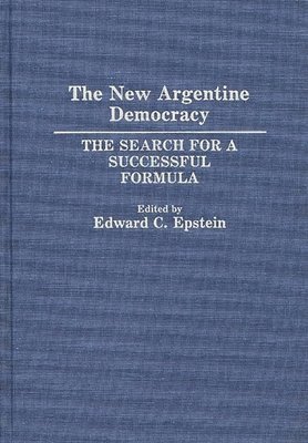 Edward C. Epstein, Edward C. Epstein - New Argentine Democracy, Inbunden