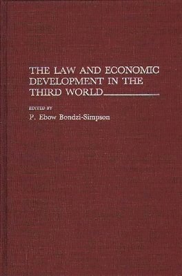 The Law and Economic Development in the Third World 1