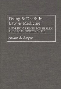 bokomslag Dying and Death in Law and Medicine