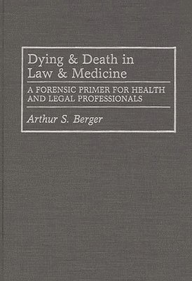 Dying and Death in Law and Medicine