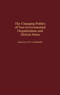 bokomslag The Changing Politics of Non-Governmental Organizations and African States
