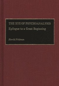 bokomslag The XYZ of Psychoanalysis