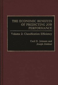 bokomslag The Economic Benefits of Predicting Job Performance