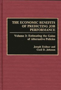 bokomslag The Economic Benefits of Predicting Job Performance