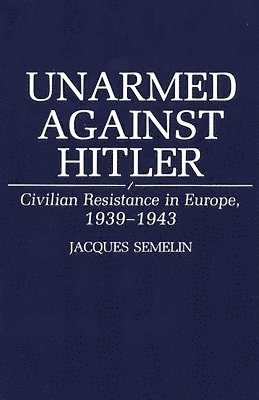 Unarmed Against Hitler 1