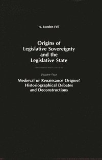 bokomslag Origins of Legislative Sovereignty and the Legislative State