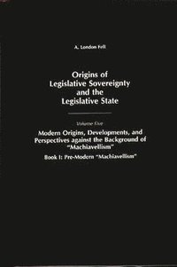 bokomslag Origins of Legislative Sovereignty and the Legislative State