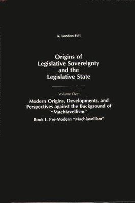 Origins of Legislative Sovereignty and the Legislative State