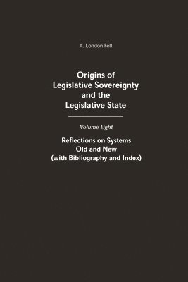 bokomslag Origins of Legislative Sovereignty and the Legislative State