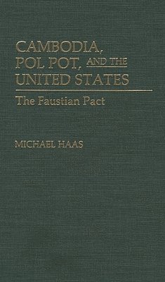 bokomslag Cambodia, Pol Pot, and the United States