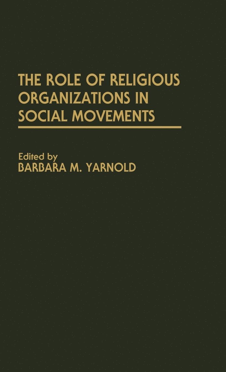 The Role of Religious Organizations in Social Movements 1