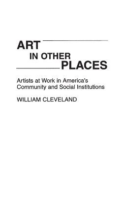 William Cleveland - Art in Other Places, Inbunden
