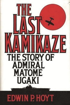 bokomslag The Last Kamikaze
