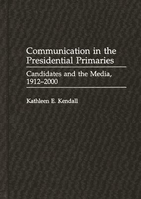 Communication in the Presidential Primaries 1