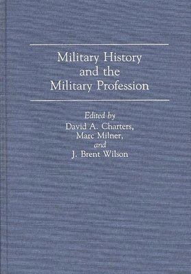 bokomslag Military History and the Military Profession