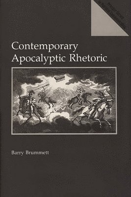 Contemporary Apocalyptic Rhetoric