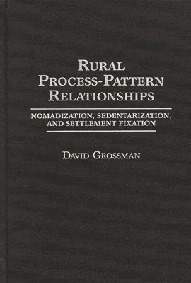 David Grossman - Rural Process-Pattern Relationships, Inbunden