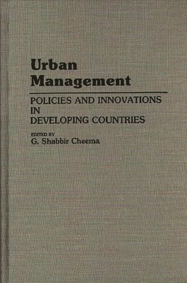 Shabbir Cheema, G. Shabbir Cheema - Urban Management, Inbunden