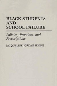 bokomslag Black Students and School Failure