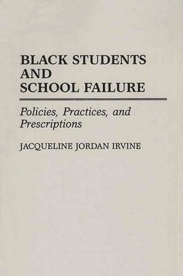 Black Students and School Failure 1