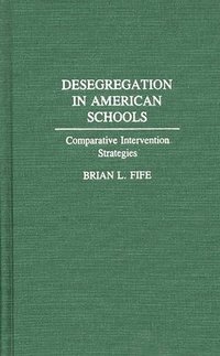 bokomslag Desegregation in American Schools