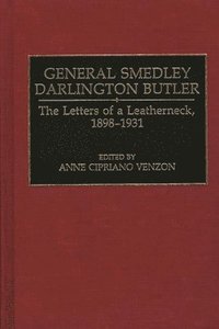 bokomslag General Smedley Darlington Butler