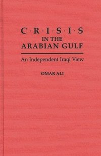 bokomslag Crisis in the Arabian Gulf