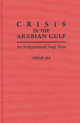 bokomslag Crisis in the Arabian Gulf