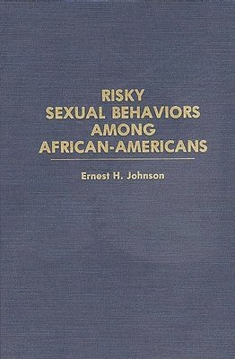bokomslag Risky Sexual Behaviors Among African-Americans
